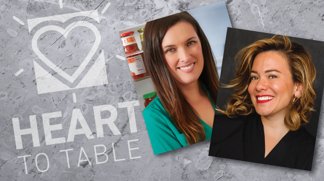 Heart To Table with Laurie March and Grace Ramirez